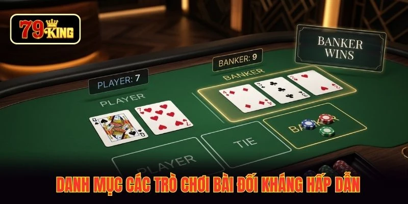 Danh mục các trò chơi bài đối kháng hấp dẫn