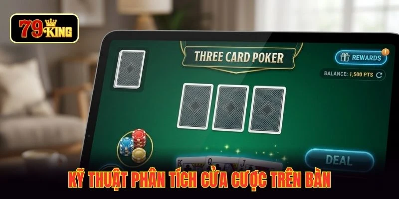 Kỹ thuật phân tích cửa cược trên bàn