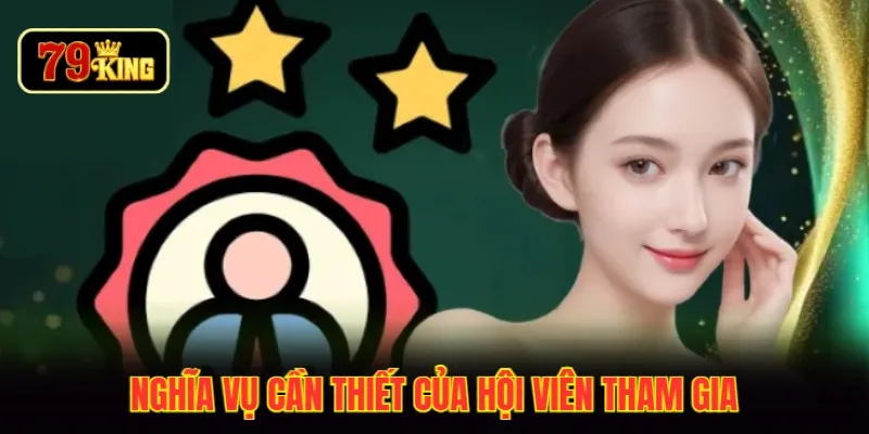 Nghĩa vụ cần thiết của hội viên tham gia