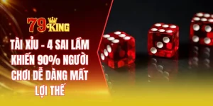 Tài xỉu - 4 sai lầm khiến 90% người chơi dễ dàng mất lợi thế