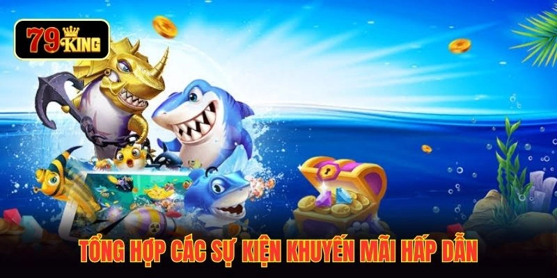 Tổng hợp các sự kiện khuyến mãi hấp dẫn